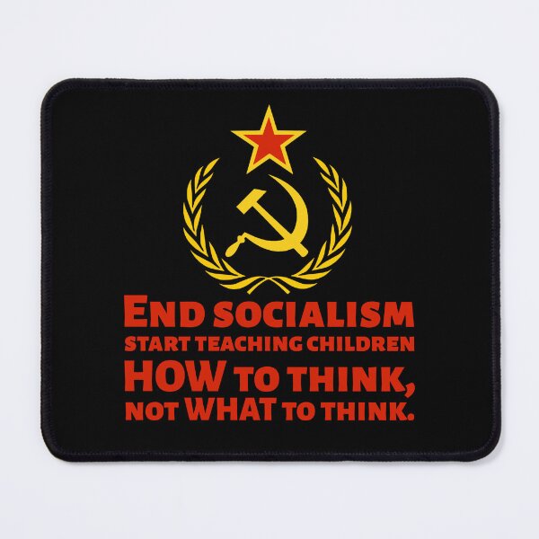 Item preview, How To End Socialism - Start Teaching Children HOW To Think, Not WHAT To Think - Anti Socialist designed and sold by Styrman.