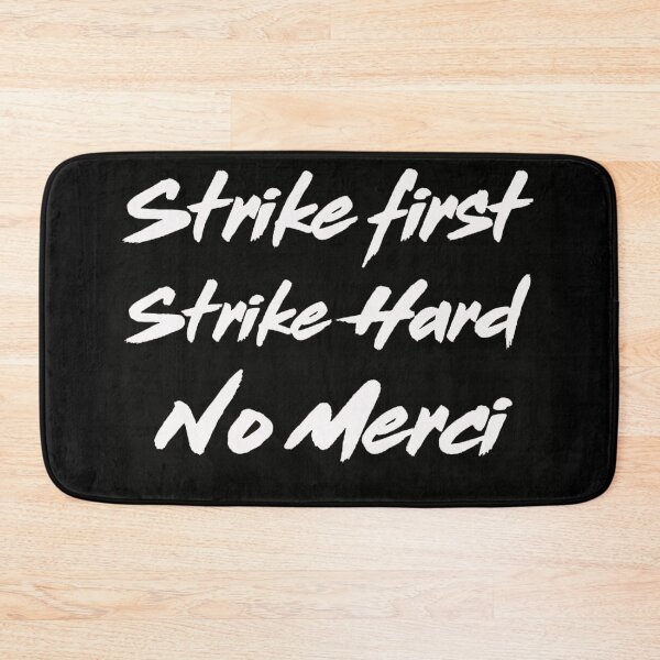 Item preview, Strike first, strike hard, no mercy designed and sold by TheWiiFactory.