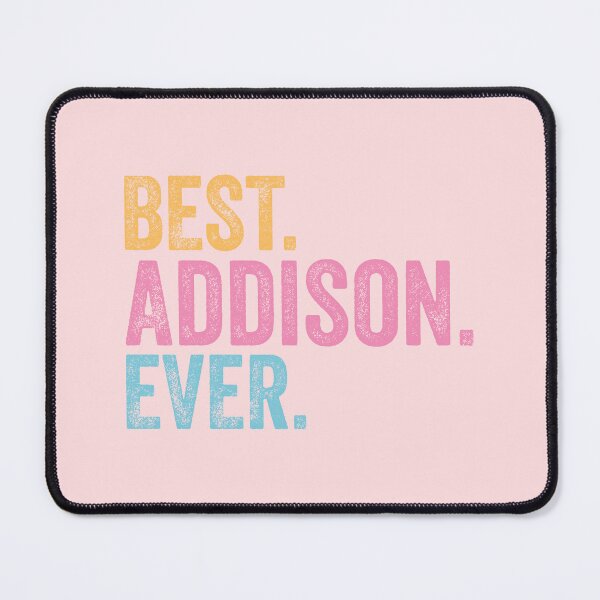 Item preview, Best Addison Ever designed and sold by pretty4u.