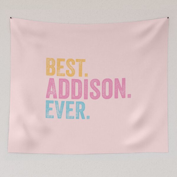 Item preview, Best Addison Ever designed and sold by pretty4u.
