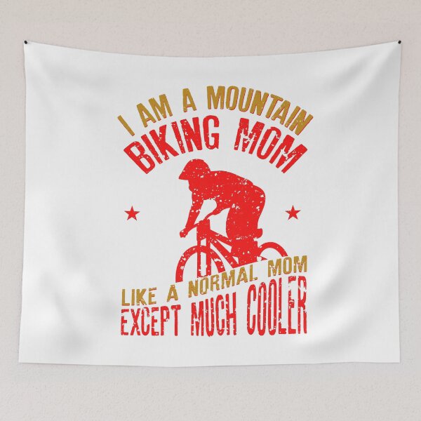 Item preview, I Am A Mountain Biking Mom Funny Quote for Mama designed and sold by suvil.
