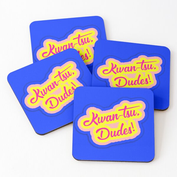 Item preview, Kwan-Tsu, Dudes! Surf Ninjas Movie Quote on Blue Background designed and sold by Nicolette Olivier.