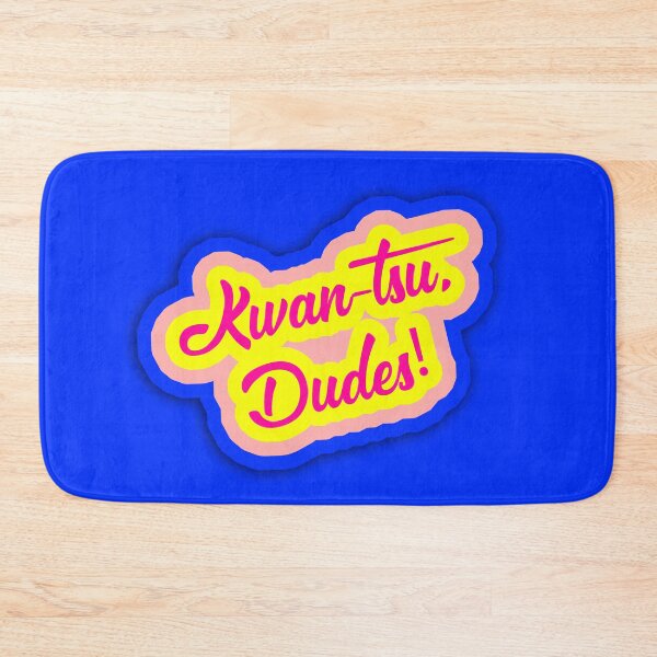Item preview, Kwan-Tsu, Dudes! Surf Ninjas Movie Quote on Blue Background designed and sold by Nicolette Olivier.