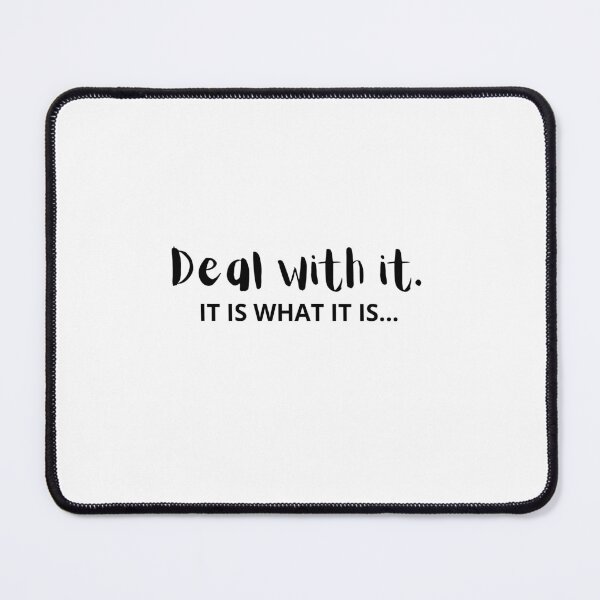 Item preview, Deal with it designed and sold by TCMAS.