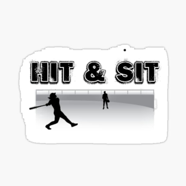 Hit & Sit Sticker