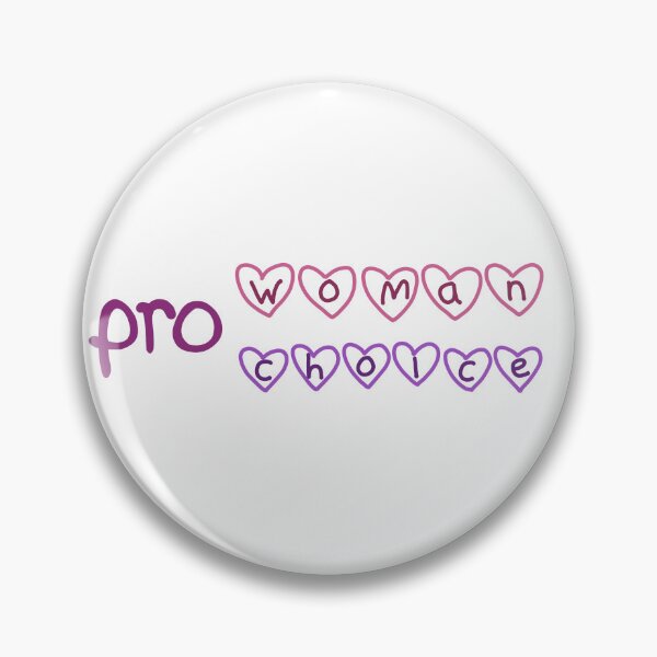 Item preview, Pro woman Pro choice  designed and sold by Becky-Marie.