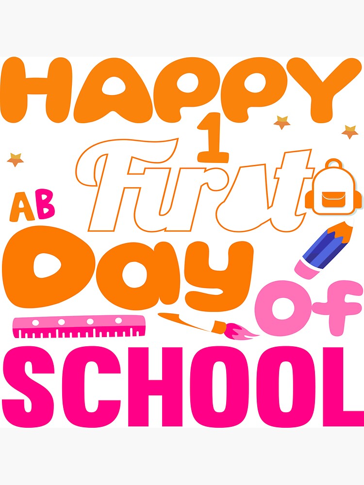 "Happy first day of school 2023" Sticker for Sale by melar Redbubble