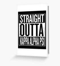 Straight Outta Kappa Alpha Psi Greeting Card