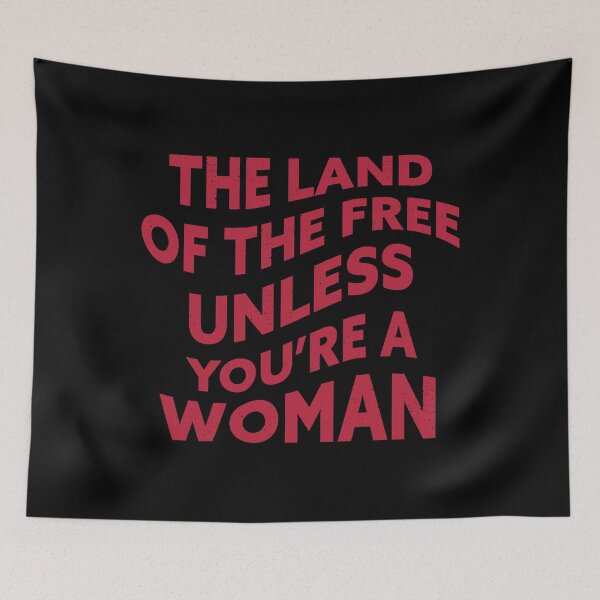 Item preview, The Land Of The Free Unless You're A Woman designed and sold by my-pro-designer.
