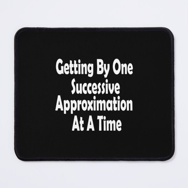 Item preview, Getting By One Successive Approximation At A Time designed and sold by SAFREN.