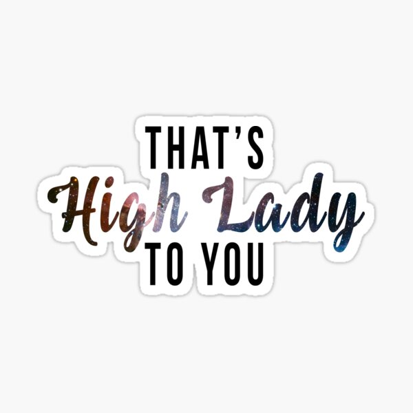 Artikel-Vorschau von Das ist High Lady für Sie, designt und verkauft von taketheread.