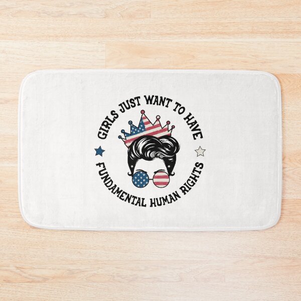 Item preview, Girls Just Want to Have Fundamental Human Rights designed and sold by Smart-Bee.