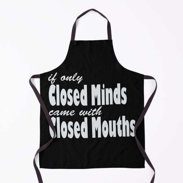 Item preview, Funny Sarcastic Saying, Humorous Saying, Closed Minds, Sarcasm Gift designed and sold by NobizArtwerkz.
