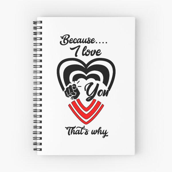 Item preview, Because I love you, that's why...  designed and sold by Chakilogy.