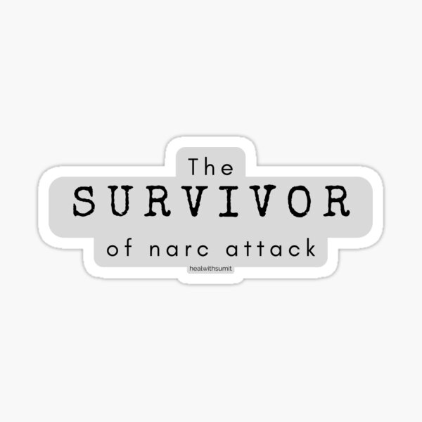 Narcissism - The Survivor of Narc Attack  Sticker