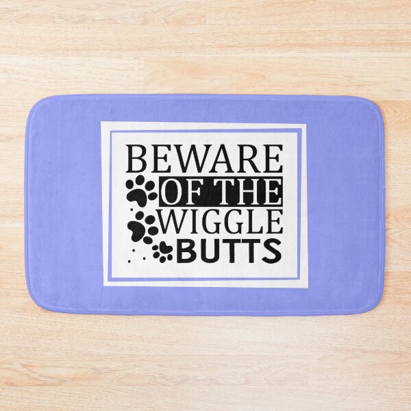 Item preview, Beware Of The Wiggle Butts designed and sold by artistoutfitter.