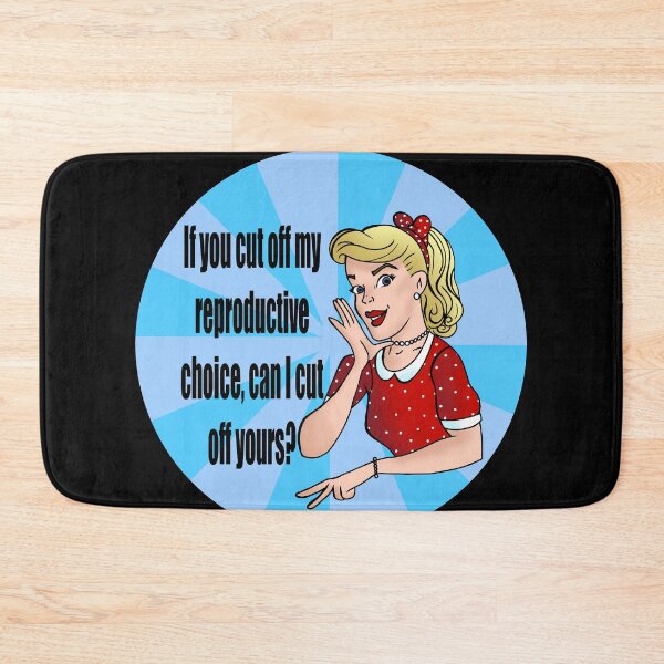 Item preview, If you cut off my reproductive choice can I cut off yours? designed and sold by Shoryotombo.
