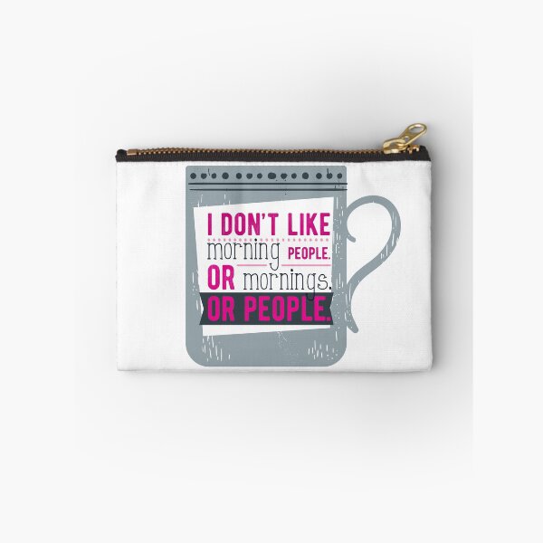 Item preview, I Don't Like Morning People designed and sold by Rae134.