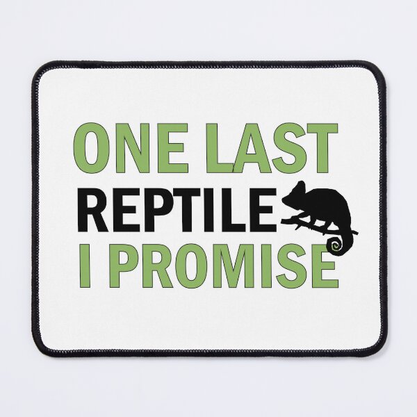 Item preview, one last reptile i promise, funny herpetologist, therapy funny herpetology, herping lovers gift, funny herping quotes design, reptiles rules, funny gifts ideas for herping designed and sold by adjamine.