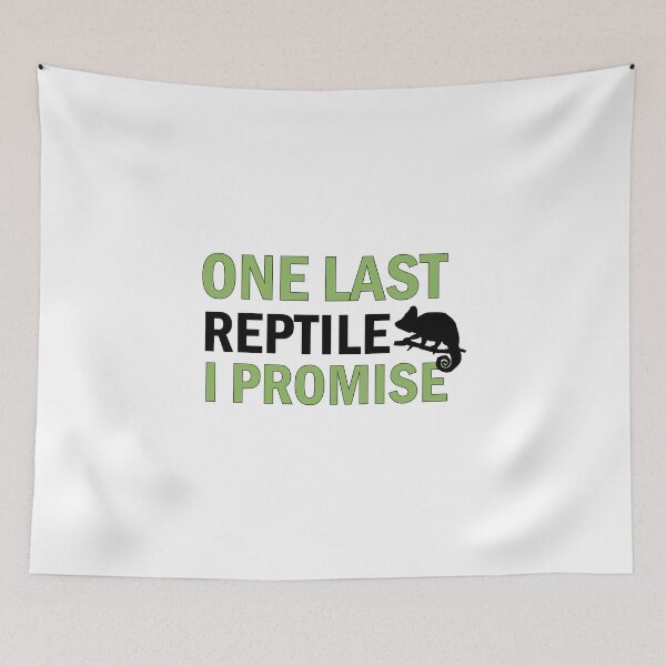 Item preview, one last reptile i promise, funny herpetologist, therapy funny herpetology, herping lovers gift, funny herping quotes design, reptiles rules, funny gifts ideas for herping designed and sold by adjamine.