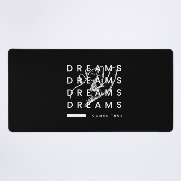 Item preview, Dreams Comes True Quote designed and sold by deepakrode7.
