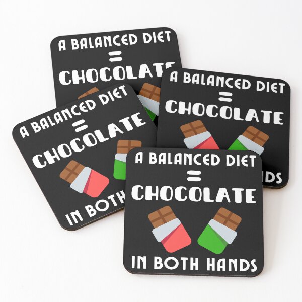 Item preview, A Balanced Diet Is Chocolate In Both Hands (WhiteText) designed and sold by DWDiva.