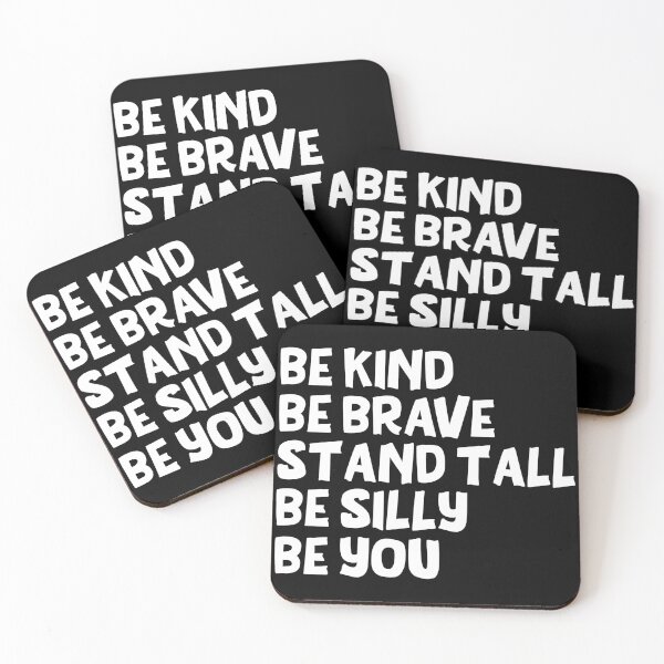 Item preview, Be kind be brave stand tall be silly be you designed and sold by pnkpopcorn.
