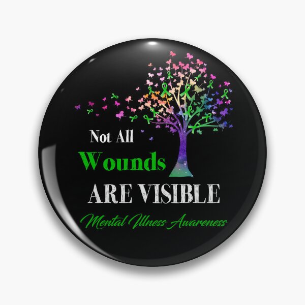 Item preview, Not All Wounds Are Visible Mental Illness Awareness designed and sold by Hatjar.