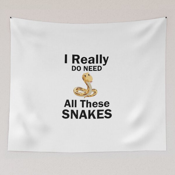 Item preview, i really do need all these snakes, funny herpetologist, therapy funny herpetology, Reptile, Python Gift designed and sold by adjamine.
