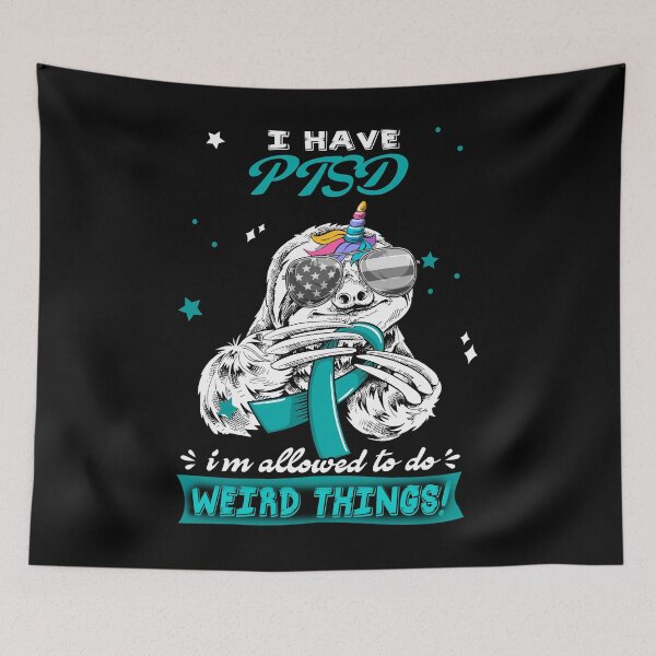 Item preview, Funny Sloth I Have PTSD I'm Allowed To Do Weird Things designed and sold by Kohend.