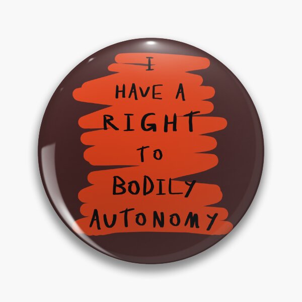 Item preview, I Have A Right To Bodily Autonomy  designed and sold by kiippers.