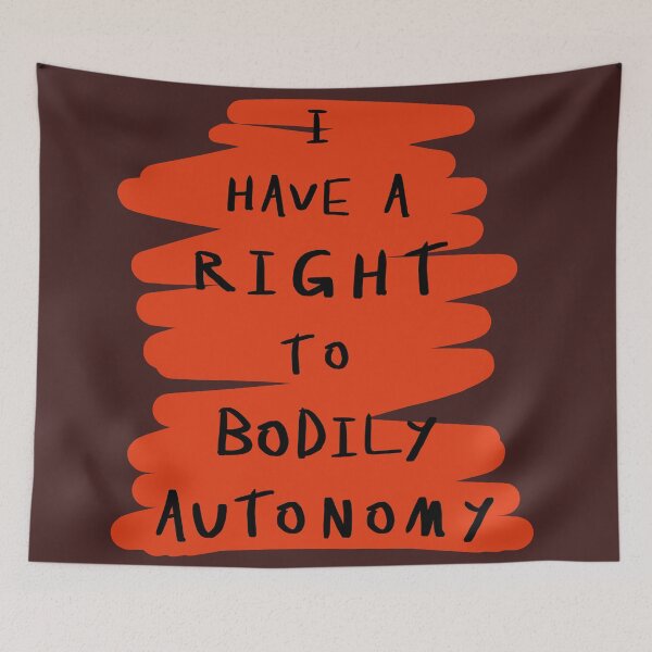 Item preview, I Have A Right To Bodily Autonomy  designed and sold by kiippers.