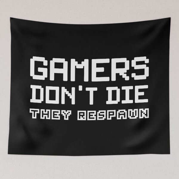 Item preview, Gamers Don't Die They Respawn designed and sold by Technobesity.