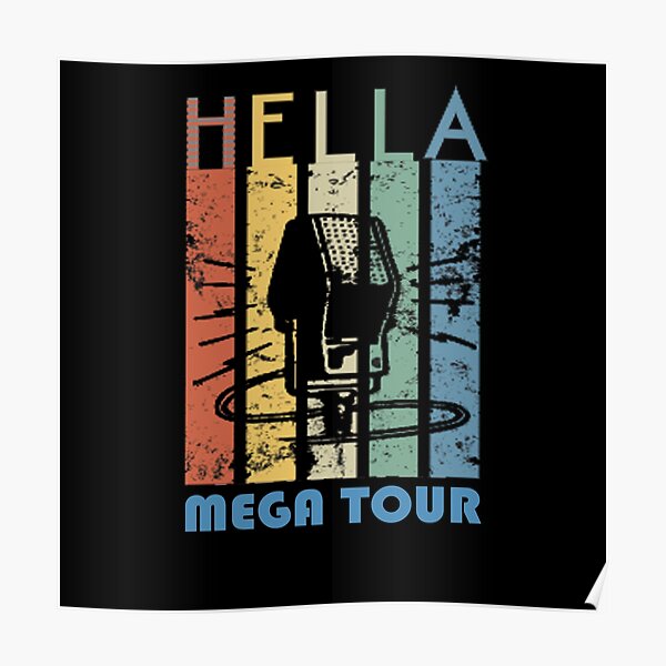 the-hella-mega-tour-poster-for-sale-by-poucepouce-redbubble