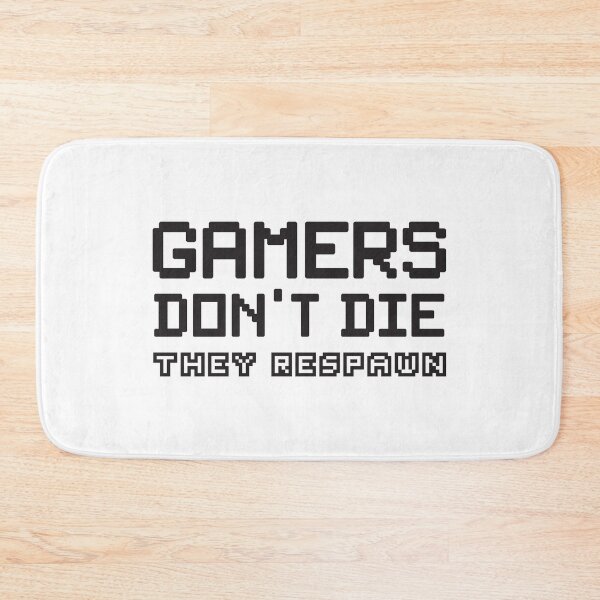 Item preview, Gamers Don't Die They Respawn - Black Edition designed and sold by Technobesity.