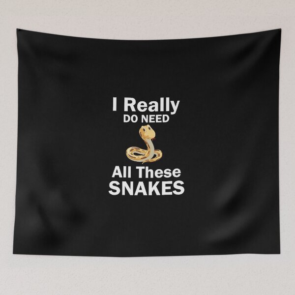 Item preview, i really do need all these snakes, funny herpetologist, therapy funny herpetology, Reptile, Python Gift designed and sold by adjamine.