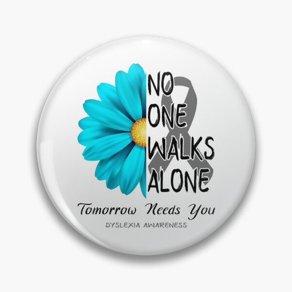 Item preview, Dyslexia Awareness No One Walks Alone Tomorrow Needs You designed and sold by fannieuxp59.