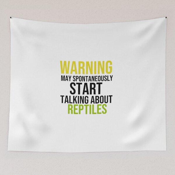Item preview, warning may spontaneously start talking about reptiles, spontaneously start talking, suddenly start talking, future herpetologist, love reptiles snake python lizards designed and sold by adjamine.
