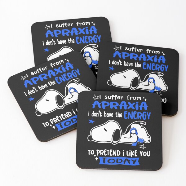 Item preview, I Suffer From Apraxia I Do Not Have The Energy To Pretend I Like You Today designed and sold by Wlsnpeggy.