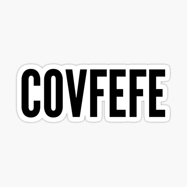 Item preview, COVFEFE #COVFEFE designed and sold by Cute But Rude, Inc..