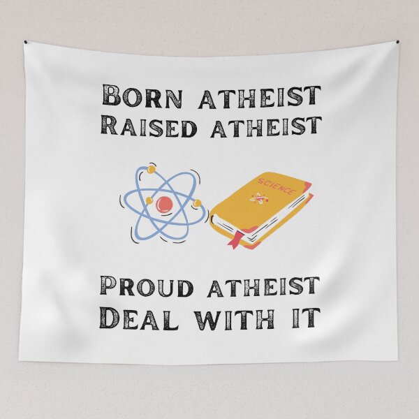 Item preview, Born atheist raised atheist proud atheist deal with it designed and sold by movie-popcorn.