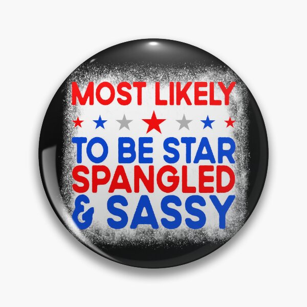 Artikelvorschau, Most Likely To Be Star Spangled And Sassy Family 4th Of July Gear entworfen und verkauft von DynamicDesign.