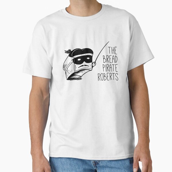 Item preview, The Bread Pirate Roberts designed and sold by Owen-David.