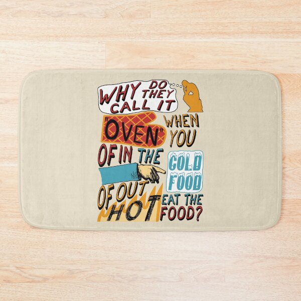 Item preview, Why Do They Call It Oven - Oddly Specific Meme designed and sold by SpaceDogLaika.