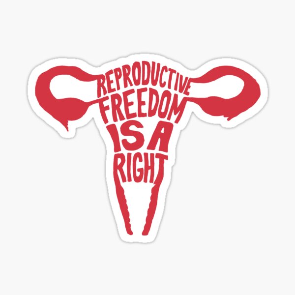 Reproductive Freedom is a Right Sticker