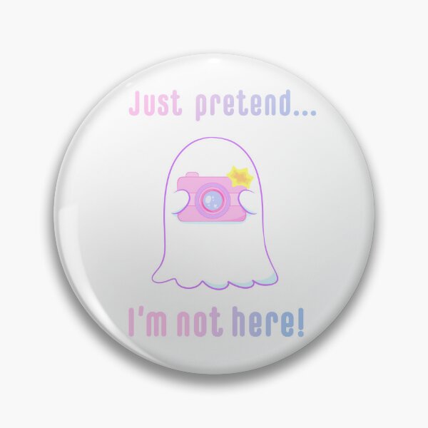 Item preview, Just pretend I'm not here! designed and sold by KateJaxxon.