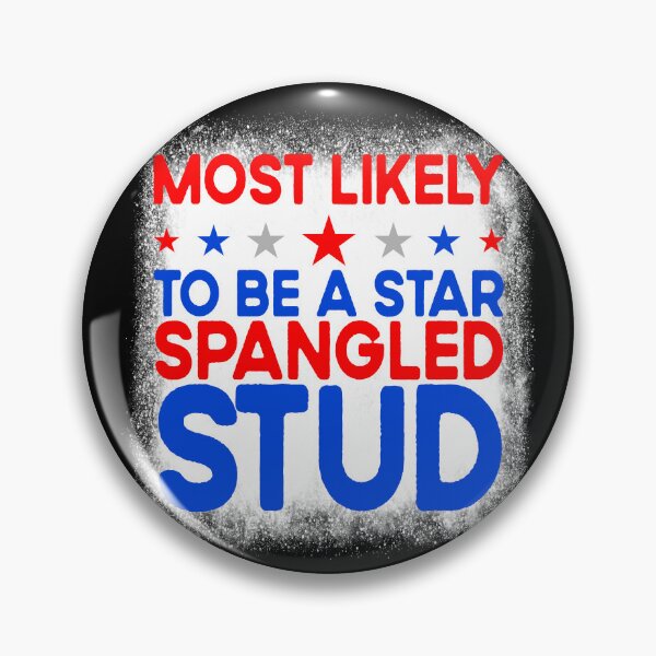 Artikelvorschau, Most Likely To Be A Star Spangled Stud Family 4th Of July Gear entworfen und verkauft von DynamicDesign.