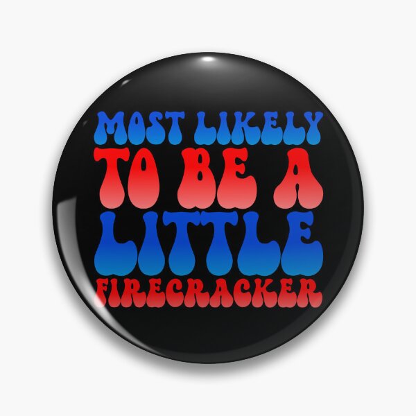 Artikelvorschau, Most Likely To Be A Little Fire Cracker Family 4th Of July Gear entworfen und verkauft von DynamicDesign.