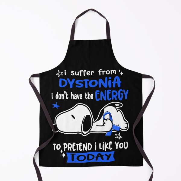 Item preview, I Suffer From Dystonia I Do Not Have The Energy To Pretend I Like You Today designed and sold by Wlsnpeggy.