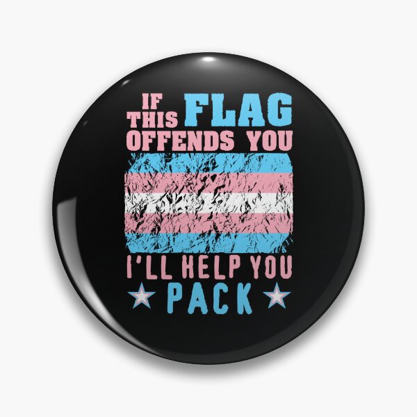 Item preview, If This Flag Offends You I'll Help You Pack - LGBTQ, Transgender Pride, Parody, Meme designed and sold by SpaceDogLaika.